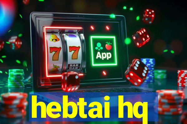 hebtai hq